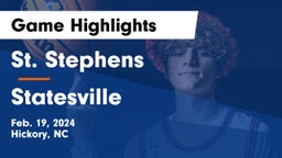 St. Stephens  vs Statesville  Game Highlights - Feb. 19, 2024