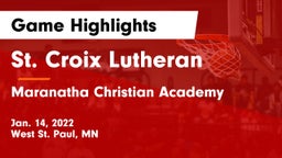 St. Croix Lutheran  vs Maranatha Christian Academy Game Highlights - Jan. 14, 2022