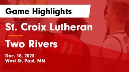 St. Croix Lutheran  vs Two Rivers  Game Highlights - Dec. 18, 2023