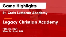 St. Croix Lutheran Academy vs Legacy Christian Academy Game Highlights - Feb. 26, 2024