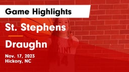 St. Stephens  vs Draughn  Game Highlights - Nov. 17, 2023