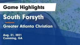 South Forsyth  vs Greater Atlanta Christian  Game Highlights - Aug. 31, 2021