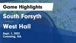 South Forsyth  vs West Hall  Game Highlights - Sept. 1, 2022