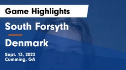 South Forsyth  vs Denmark  Game Highlights - Sept. 13, 2022