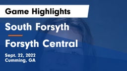 South Forsyth  vs Forsyth Central  Game Highlights - Sept. 22, 2022