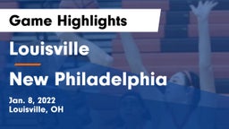 Louisville  vs New Philadelphia  Game Highlights - Jan. 8, 2022