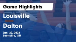 Louisville  vs Dalton  Game Highlights - Jan. 22, 2022