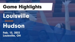 Louisville  vs Hudson  Game Highlights - Feb. 13, 2022