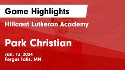Hillcrest Lutheran Academy vs Park Christian  Game Highlights - Jan. 13, 2024