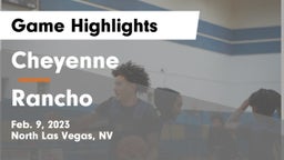 Cheyenne  vs Rancho  Game Highlights - Feb. 9, 2023