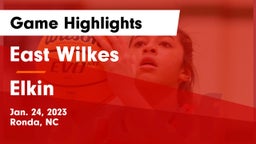 East Wilkes  vs Elkin  Game Highlights - Jan. 24, 2023