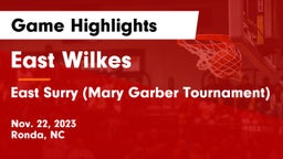 East Wilkes  vs East Surry (Mary Garber Tournament) Game Highlights - Nov. 22, 2023