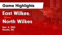 East Wilkes  vs North Wilkes  Game Highlights - Dec. 5, 2023