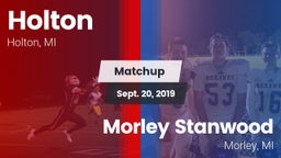 Matchup: Holton  vs. Morley Stanwood  2019