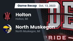 Recap: Holton  vs. North Muskegon  2023