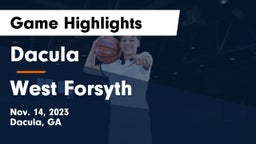 Dacula  vs West Forsyth  Game Highlights - Nov. 14, 2023