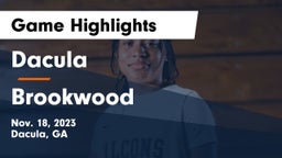 Dacula  vs Brookwood  Game Highlights - Nov. 18, 2023