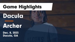 Dacula  vs Archer  Game Highlights - Dec. 8, 2023