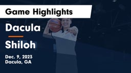 Dacula  vs Shiloh  Game Highlights - Dec. 9, 2023