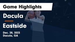 Dacula  vs Eastside  Game Highlights - Dec. 28, 2023