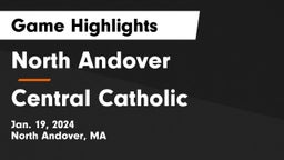 North Andover  vs Central Catholic  Game Highlights - Jan. 19, 2024