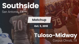 Matchup: Southside HS vs. Tuloso-Midway  2018