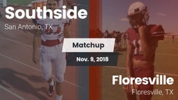 Matchup: Southside HS vs. Floresville  2018