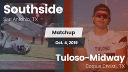 Matchup: Southside HS vs. Tuloso-Midway  2019