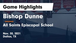 Bishop Dunne  vs All Saints Episcopal School Game Highlights - Nov. 30, 2021