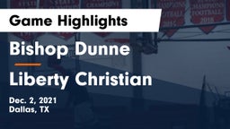 Bishop Dunne  vs Liberty Christian  Game Highlights - Dec. 2, 2021