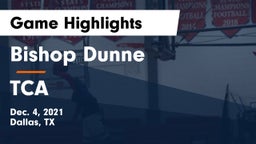 Bishop Dunne  vs TCA Game Highlights - Dec. 4, 2021