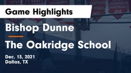 Bishop Dunne  vs The Oakridge School Game Highlights - Dec. 13, 2021