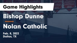 Bishop Dunne  vs Nolan Catholic  Game Highlights - Feb. 8, 2022
