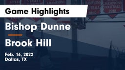 Bishop Dunne  vs Brook Hill   Game Highlights - Feb. 16, 2022