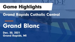 Grand Rapids Catholic Central  vs Grand Blanc  Game Highlights - Dec. 30, 2021