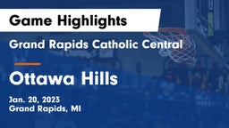 Grand Rapids Catholic Central  vs Ottawa Hills  Game Highlights - Jan. 20, 2023