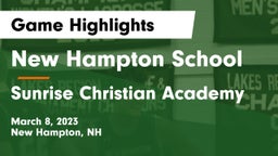 New Hampton School  vs Sunrise Christian Academy Game Highlights - March 8, 2023
