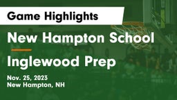 New Hampton School  vs Inglewood Prep Game Highlights - Nov. 25, 2023