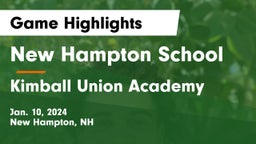 New Hampton School  vs Kimball Union Academy Game Highlights - Jan. 10, 2024