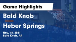 Bald Knob  vs Heber Springs  Game Highlights - Nov. 18, 2021