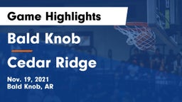 Bald Knob  vs Cedar Ridge  Game Highlights - Nov. 19, 2021