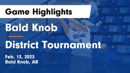 Bald Knob  vs District Tournament Game Highlights - Feb. 13, 2023
