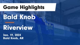 Bald Knob  vs Riverview  Game Highlights - Jan. 19, 2024