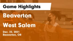 Beaverton  vs West Salem  Game Highlights - Dec. 22, 2021