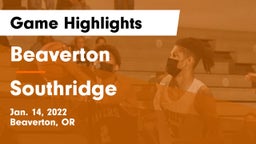 Beaverton  vs Southridge  Game Highlights - Jan. 14, 2022
