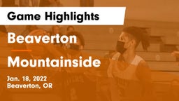 Beaverton  vs Mountainside  Game Highlights - Jan. 18, 2022