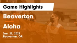Beaverton  vs Aloha  Game Highlights - Jan. 25, 2022