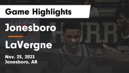 Jonesboro  vs LaVergne  Game Highlights - Nov. 25, 2023