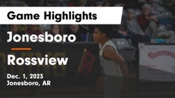 Jonesboro  vs Rossview  Game Highlights - Dec. 1, 2023