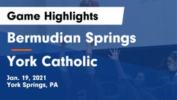 Bermudian Springs  vs York Catholic  Game Highlights - Jan. 19, 2021